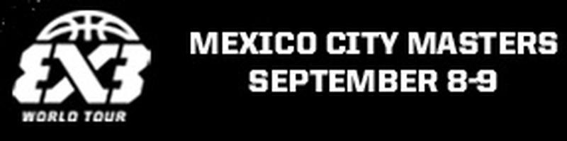 3X3 World Tour Mexico City Master 2018